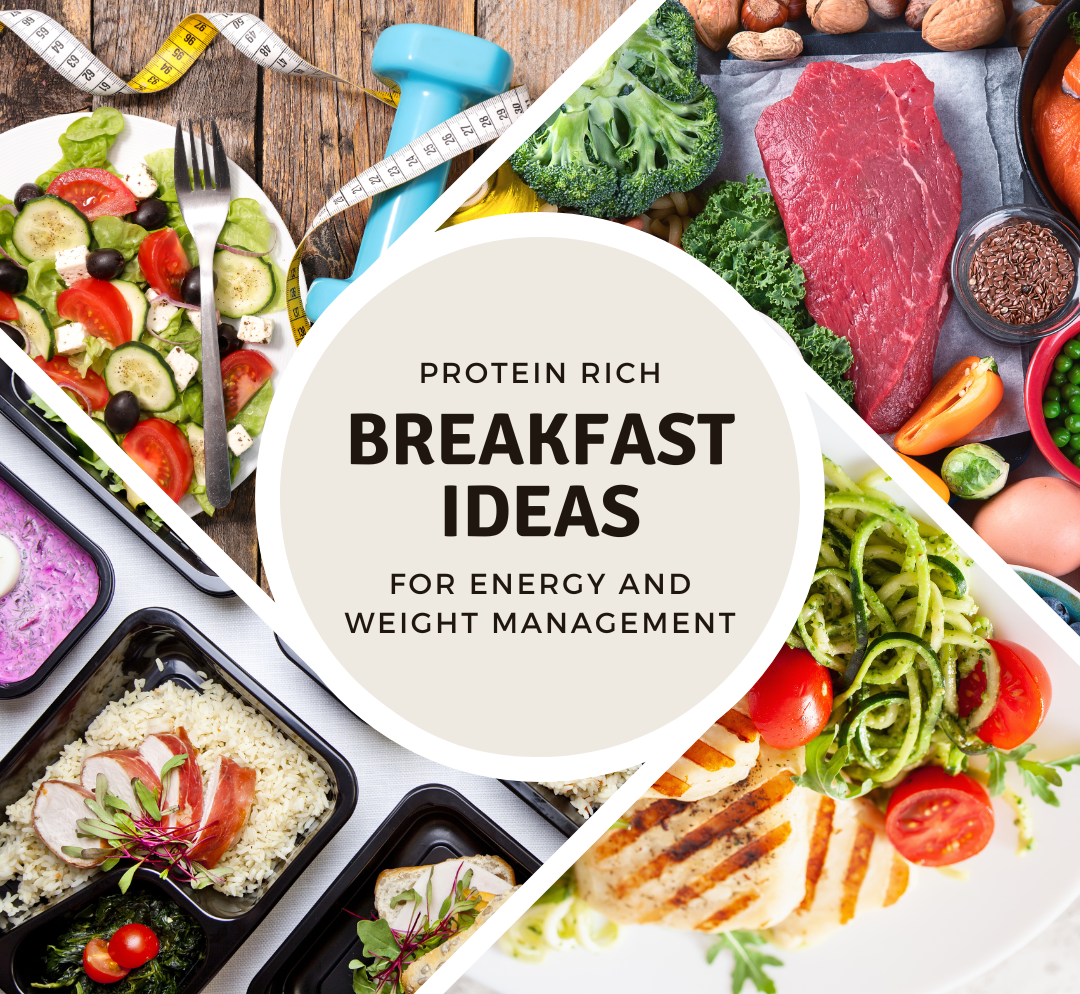 Protein-Rich Breakfast Ideas for Energy and Weight Management