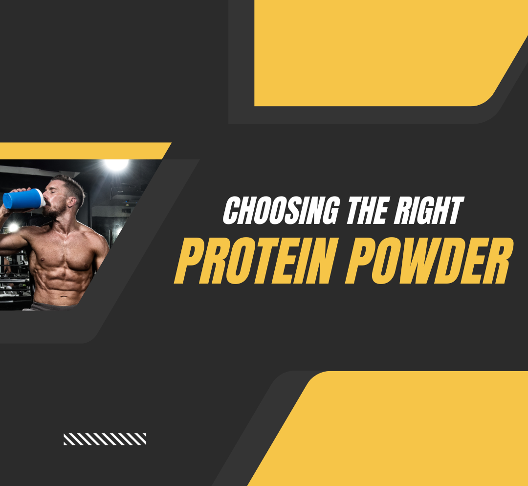 How to Choose the Right Protein Powder for Your Fitness Goals