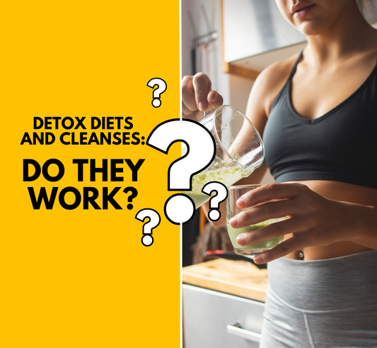 The Truth About Detox Diets and Cleanses: Do They Work?